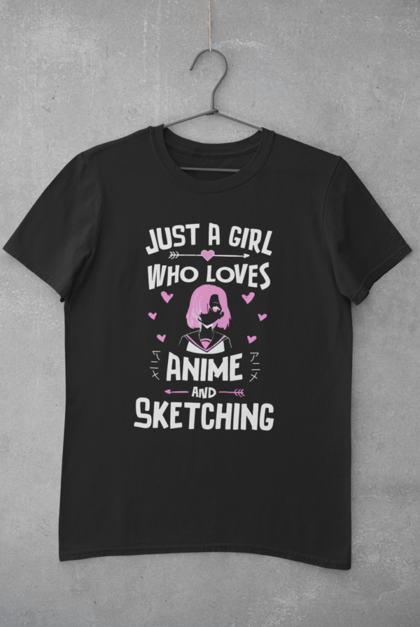 Anime And Sketching, Just A Girl Who Loves Anime T-Shirt
