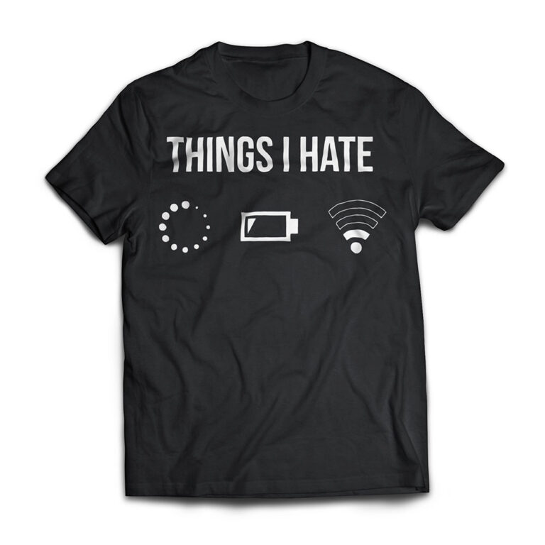 Things I Hate Programmer Outfit Gamer Fun Gift Idea T Shirt