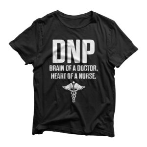DNP Doctor of Nursing Practice Brain RN Nurse T-Shirt