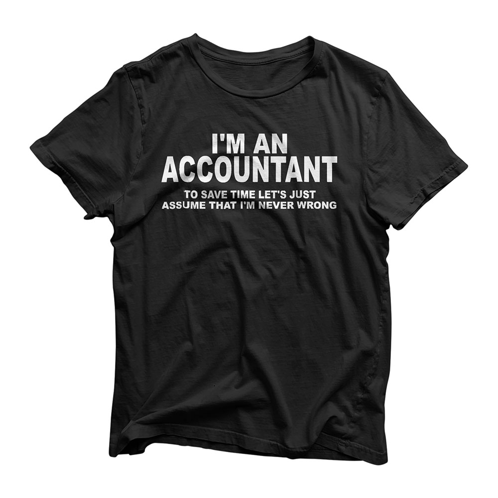 Funny CPA / Accounting / Bookkeeper T-shirt