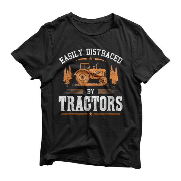 Funny Farming Tractor Lover Easily Distraced By Tractors T-Shirt