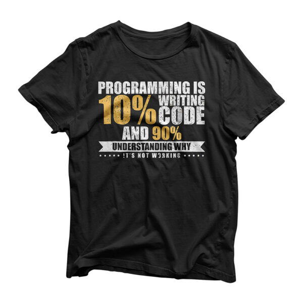 Funny Programming Quote Gift Programmer Software Developer T-Shirt