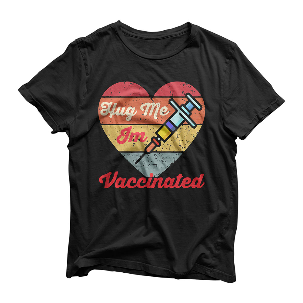 Happy Valentine 2021, Hug me I am vaccinated T-Shirt