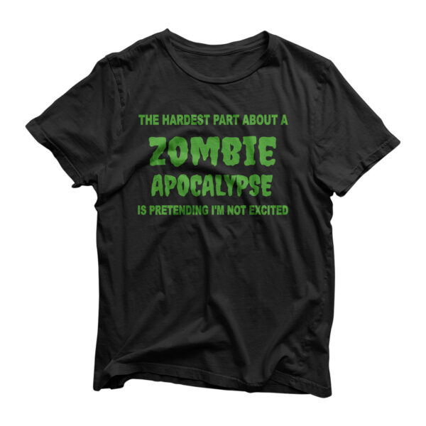 Hardest Part About Zombie Apocalypse Halloween Costume Tee T-Shirt