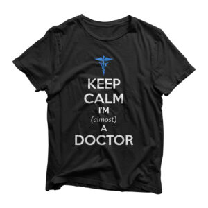 Medical Student Gifts - Almost Doctor Med School Graduation T-Shirt