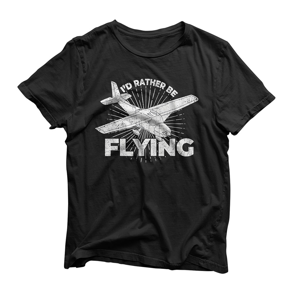 Pilot I'd Rather Be Flying Funny Airplane Aviation T-Shirt
