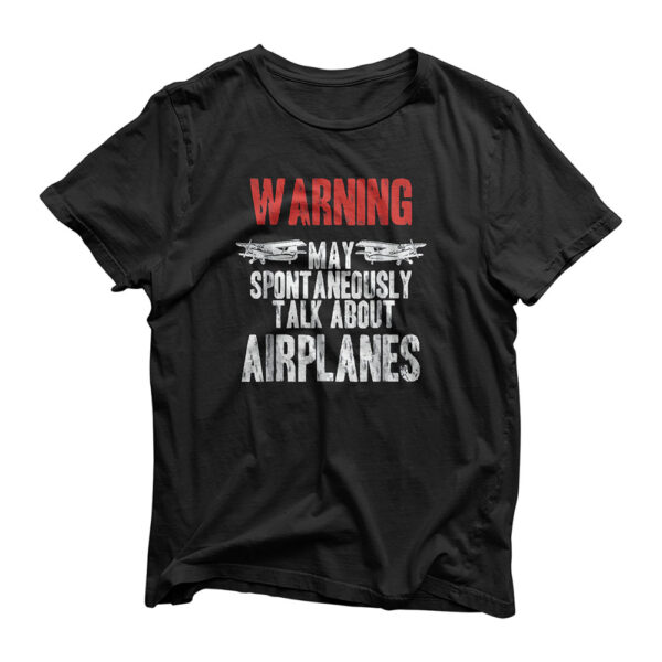 Talk about Airplanes - Funny Pilot and Aviation T-Shirt