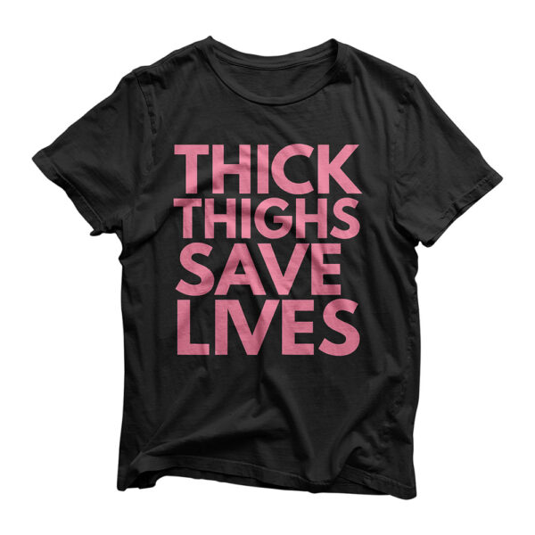 Womens "Thick Thighs, Save Lives" Womens Fitness Workout T-Shirt
