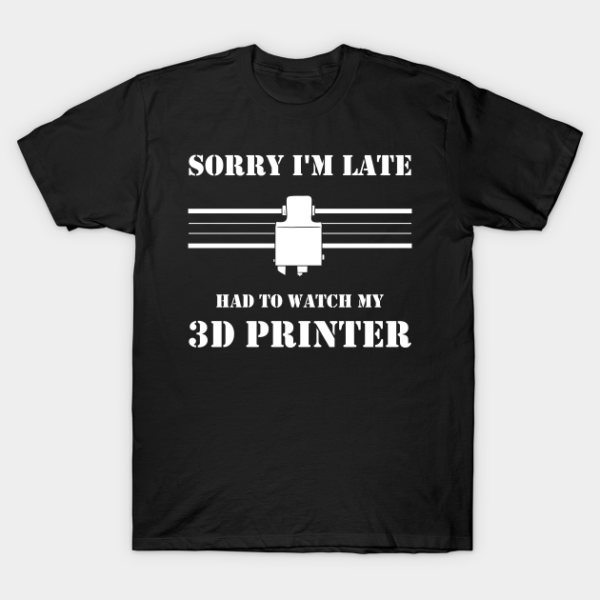 3D Printer 3D Print 3D Printing T-Shirt