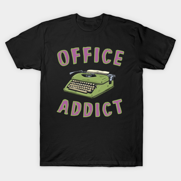 Administrative Assistant Office Addict T-Shirt