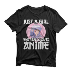 Anime Girl Merch Otaku Gift Just A Girl Who Loves Anime T-Shirt