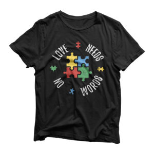 Autism Awareness Teacher Shirt Love Needs No Word Special Ed T-Shirt