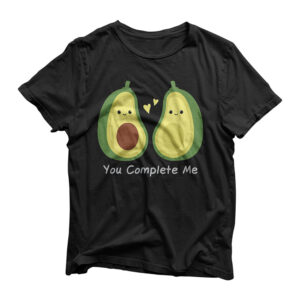 Avocado You Complete Me T-Shirt, Valentine's Day Shirt T-Shirt