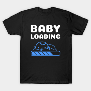 Baby Loading T-Shirt