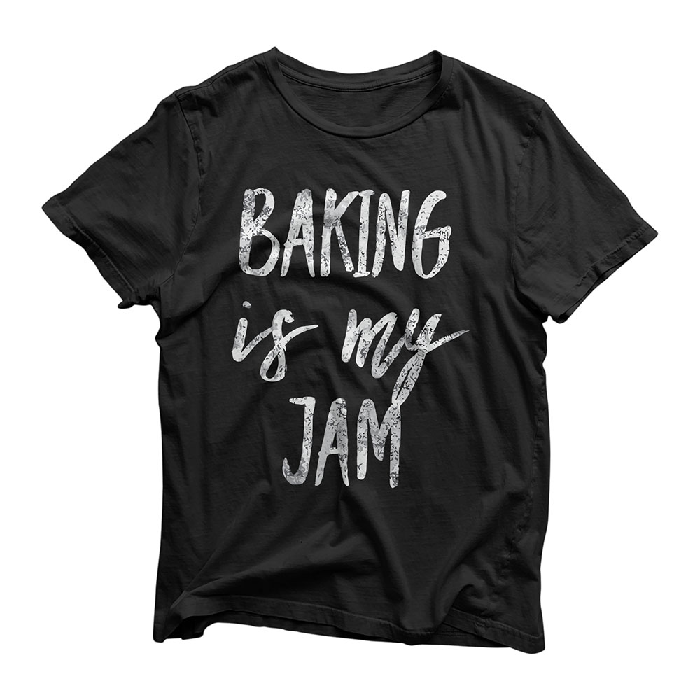 Baking Is My Jam Fun Gift For Bakers And Bakery Owners T-Shirt