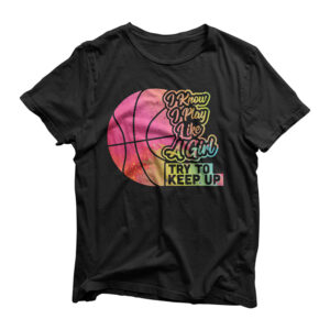Basketball Women Funny Gift Team Play Like a Girl Basketball T-Shirt