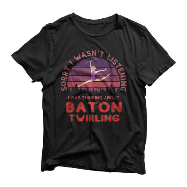 Baton twirl | Baton Twirling Funny Twirler Joke Gift T-Shirt