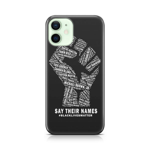 Black Lives Matter: Say Their Names Phone Case