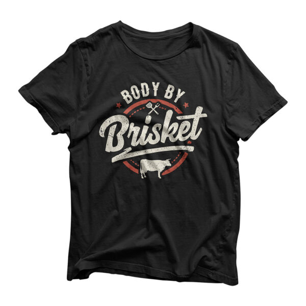 Body By Brisket Backyard Cookout BBQ Grill T-Shirt
