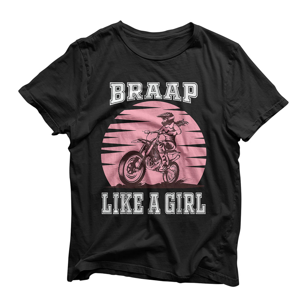 Braap Tshirt Motorcycle Girl Motocross Shirt Dirt Bike T-Shirt