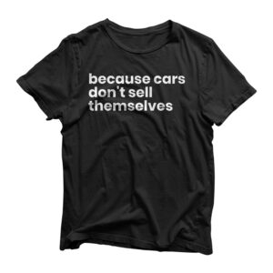 Car Salesman Saleswoman Salesperson Selling Cars Gift T-Shirt