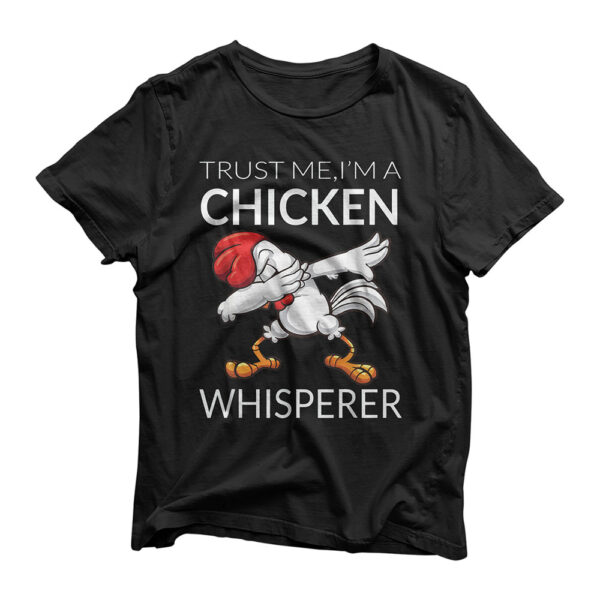 Chicken Dabbing: Chicken Whisperer , Funny Cute Poultry T-Shirt