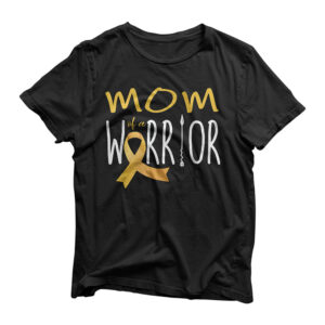 Childhood cancer awareness mom of a warrior T-Shirt