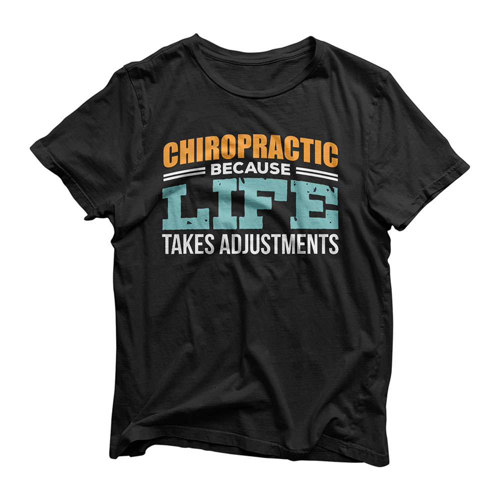 Chiropractic because Life Chiropractor Student Gifts Design T-Shirt