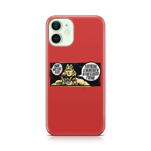 Conan! What is best in life? Phone Case