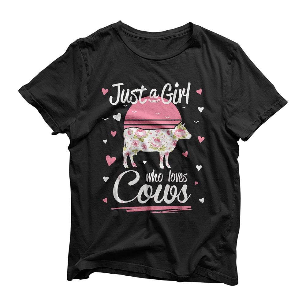 Cow Shirt. Just A Girl Who Loves Cows T-Shirt