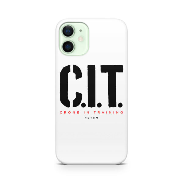 Crone In Training Phone Case