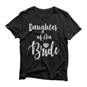 Daughter Of The Bride Wedding Rehearsal Bridal Party T-Shirt