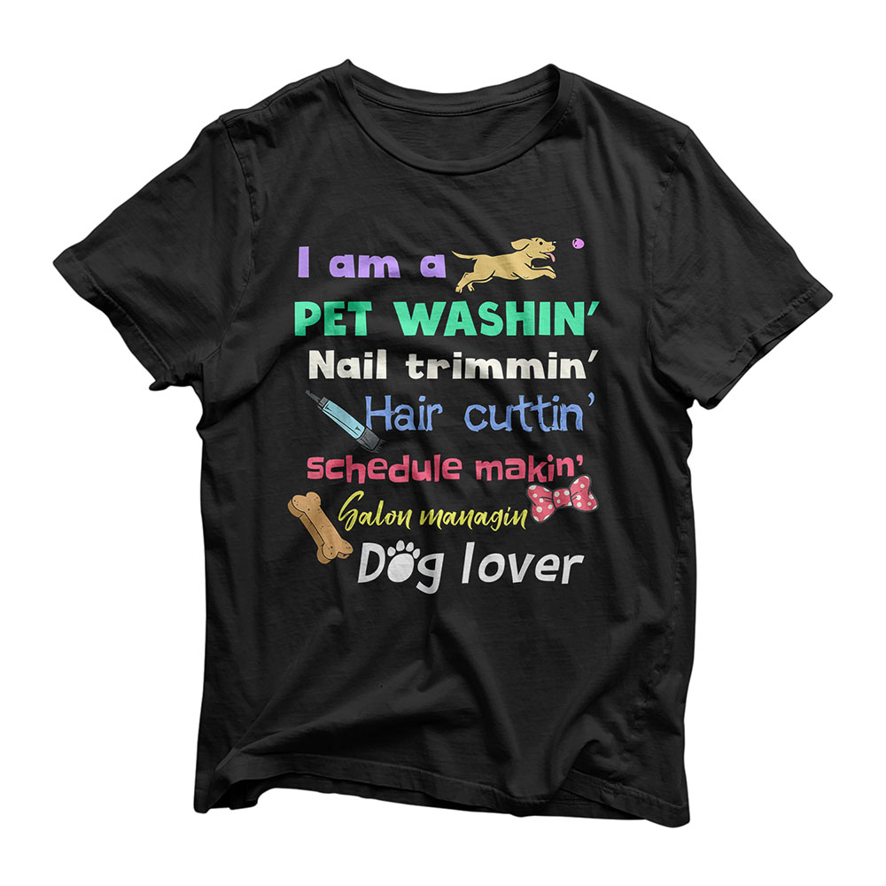 Dog Groomer Gift Shirt Pet Grooming Funny Pet Dog Lover Tee T-Shirt