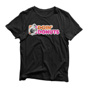 Doin' Donuts - Funny Racing & Drift Car Enthusiast T-Shirt