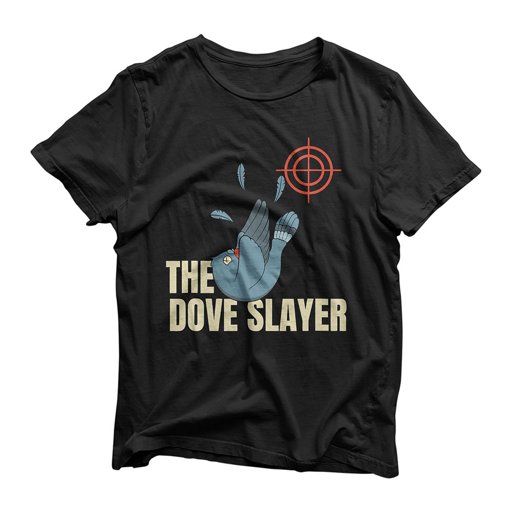 Dove Hunting Gift for Duck and Bird Hunter I Dove Slayer T-Shirt