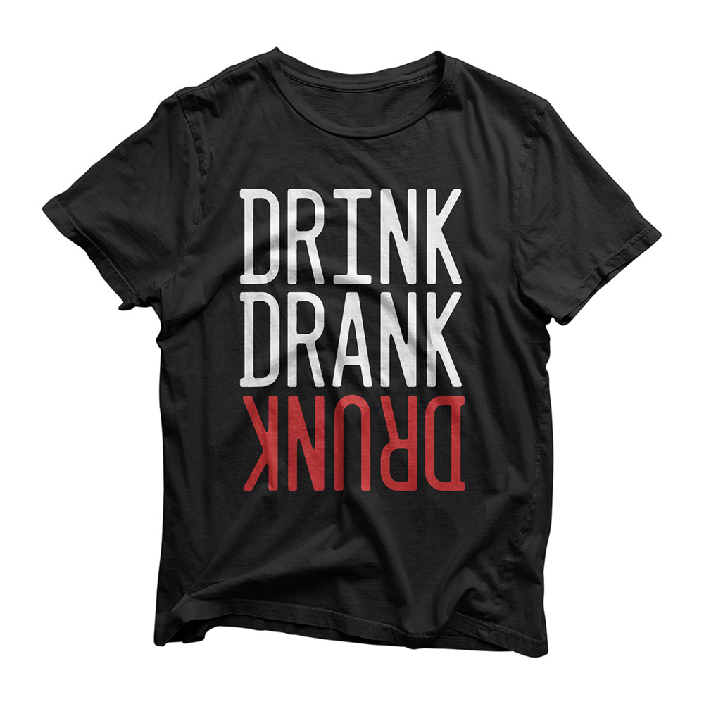 Drink Drank Drunk Drinker Alcohol Alcoholic Beer Wine Gift T-Shirt