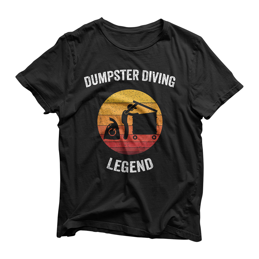 Dumpster Diving Legend | Vintage Garbage Dive Gift T-Shirt