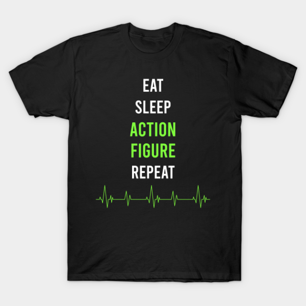 Eat Sleep Repeat Action Figure T-Shirt
