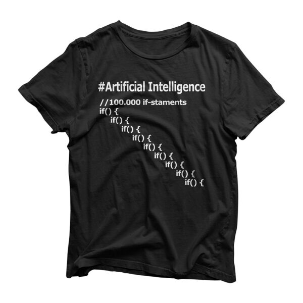 Funny Artificial Intelligence Programming T-Shirt