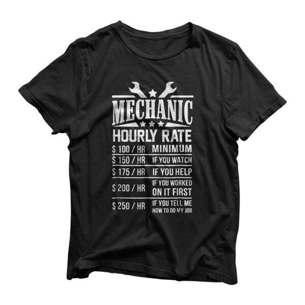 Funny Auto Mechanic Hourly Rate - Best Gift Idea T-shirt