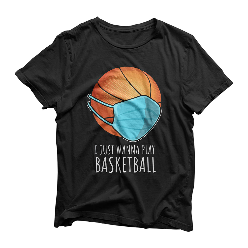 Funny Basketball Shirts I Just Wanna Play Basketball Player T-Shirt