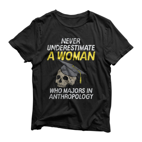 Funny Graduation Student Who Majors In Anthropology Design T-Shirt