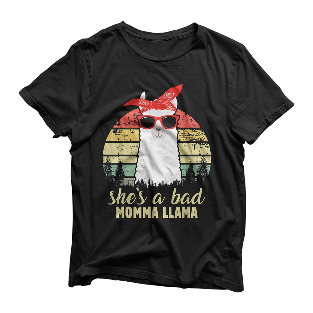Funny She's a Bad Momma Llama Mama Gift T-Shirt