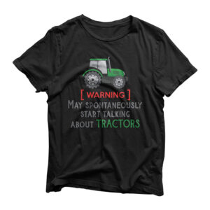 Funny slogan and green tractor, farmer loves farming T-Shirt