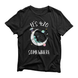 Funny Weed Joint Smoking Moon Alien | It's 4:20 Somewhere T-Shirt