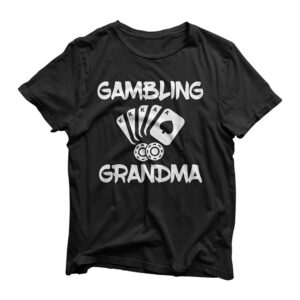 Gambling Casino Grandma T-Shirt