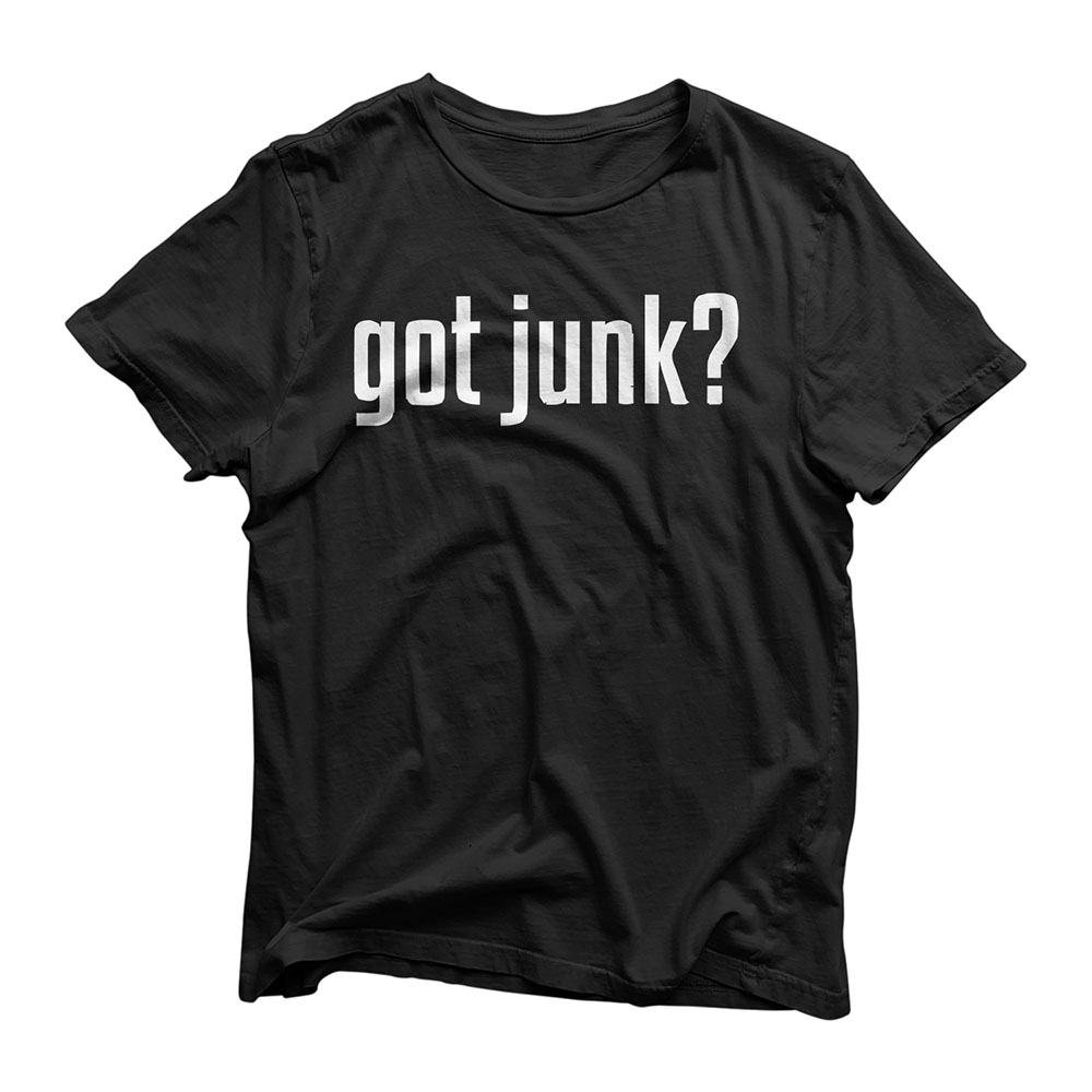 Got Junk Antiquing Junking Junker T-Shirt