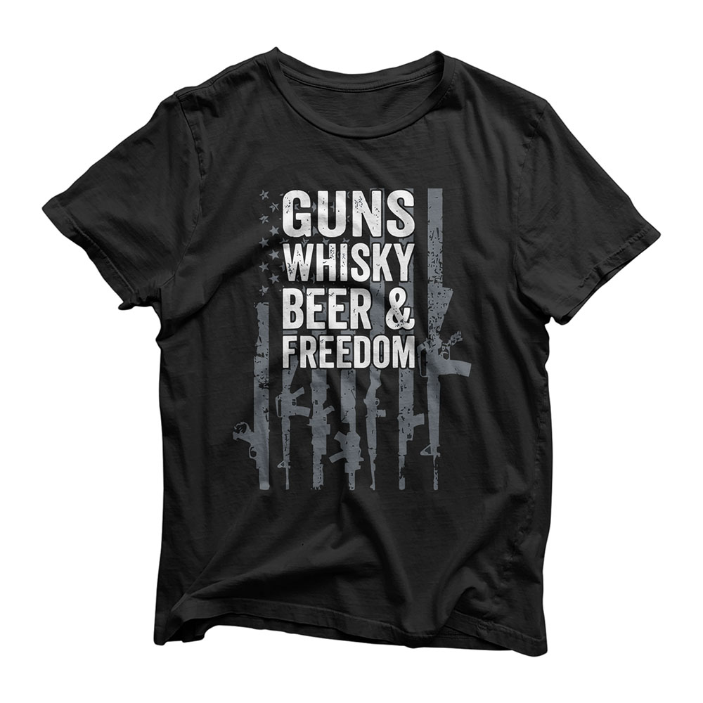 Guns Whisky Beer And Freedom - Funny USA Drinking - ON BACK T-Shirt