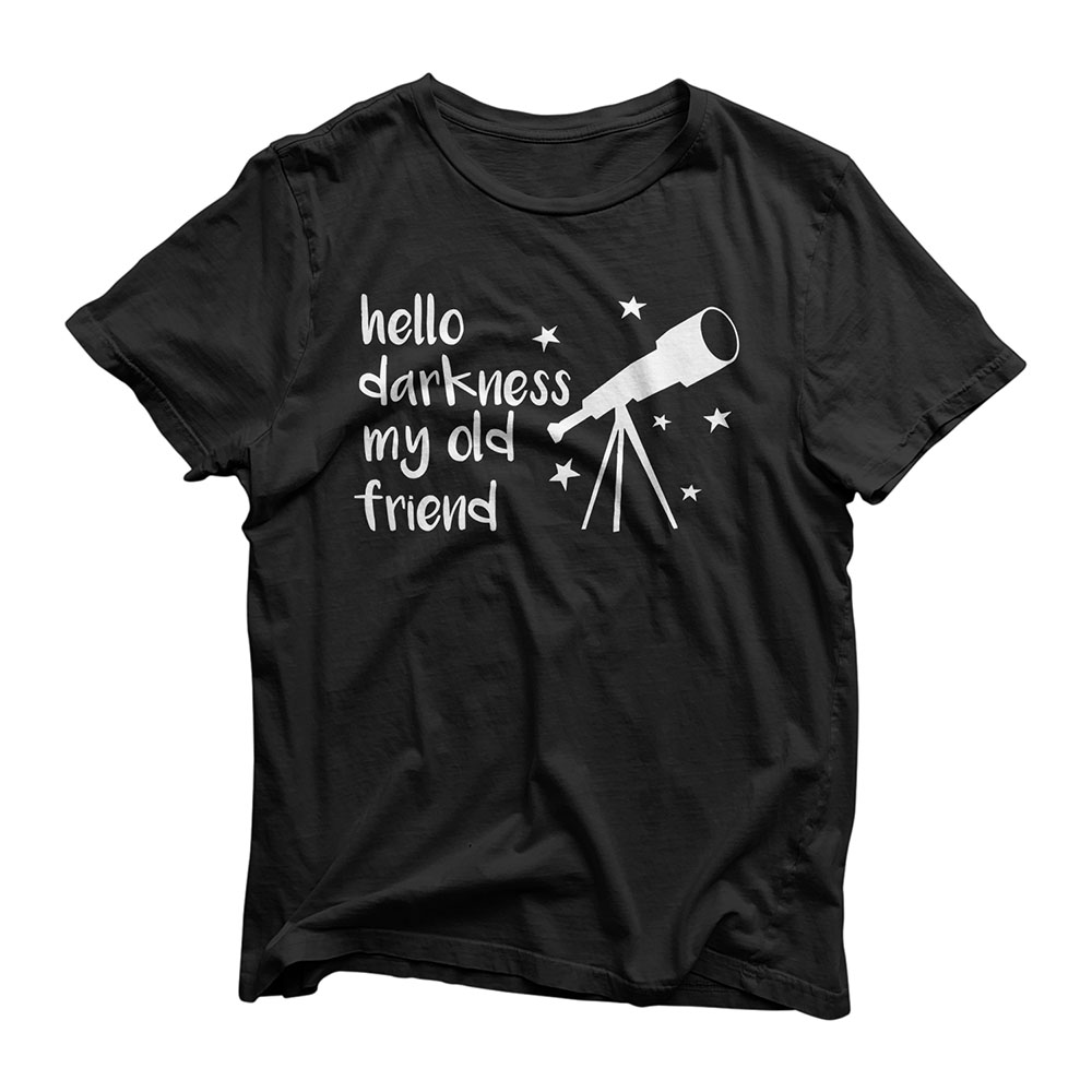 Hello Darkness My Old Friend Telescope Star Astronomy T-Shirt