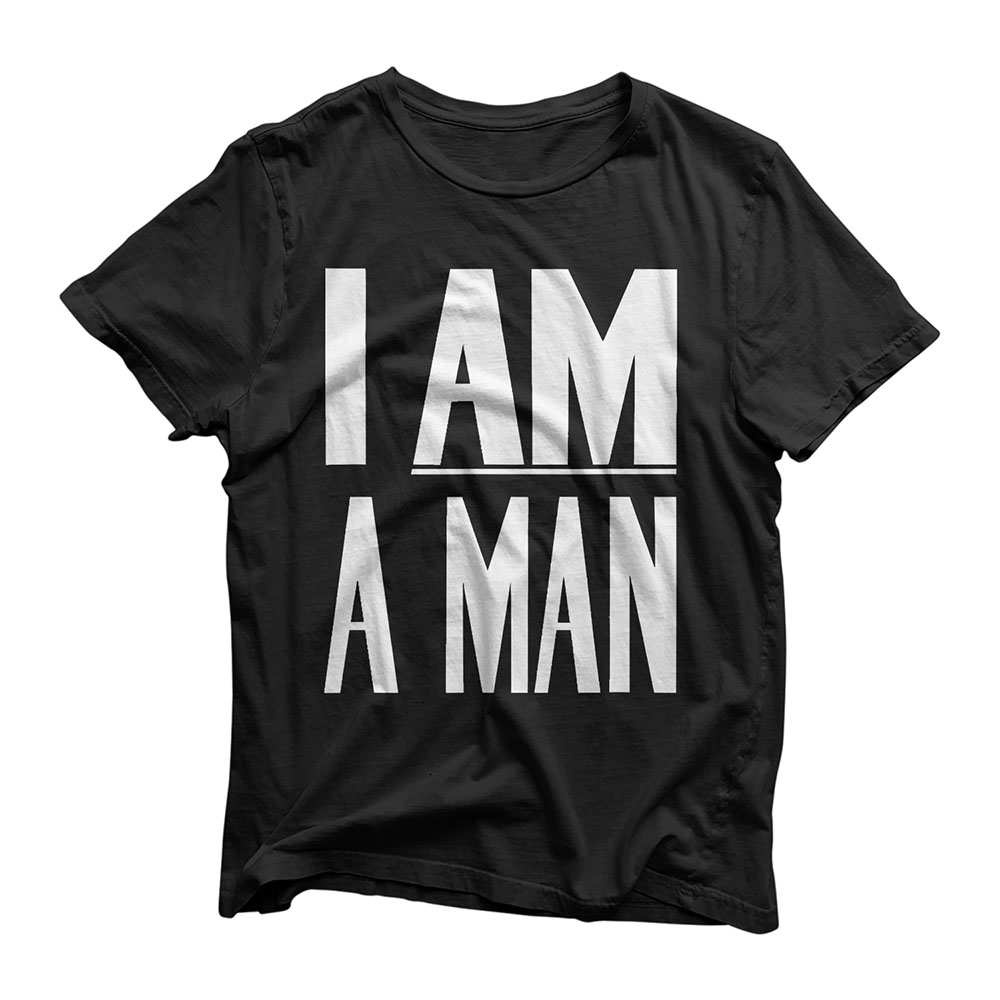 I Am A Man - Civil Rights T-Shirt